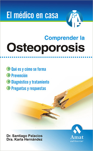 COMPRENDER LA OSTEOPOROSIS