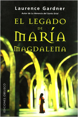 EL LEGADO OCULTO DE MARIA MAGDALENA