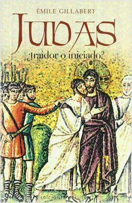 JUDAS ¿TRAIDOR O INICIADO?