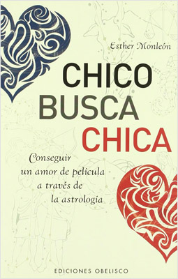 CHICO BUSCA CHICA: CONSEGUIR AMOR... A TRAVES DE LA ASTROLOGIA