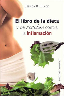 EL LIBRO DE LA DIETA Y DE RECETAS CONTRA LA INFLAMACION