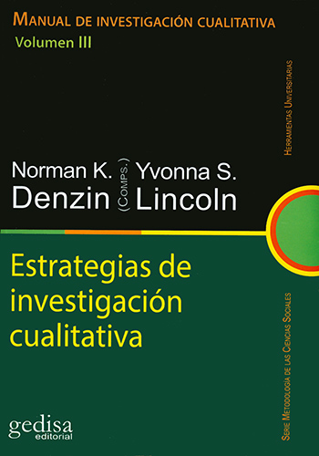 MANUAL DE INVESTIGACION CUALITATIVA VOL. 3: LAS ESTRATEGIAS DE INVESTIGACION CUALITATIVA