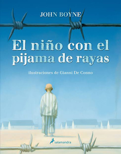 EL NIÑO CON EL PIJAMA DE RAYAS (EDICION ILUSTRADA)