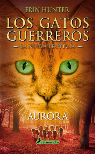LOS GATOS GUERREROS, LA NUEVA PROFECIA VOL. 3: AURORA
