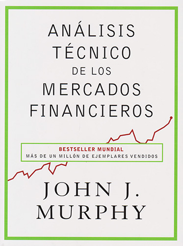 ANALISIS TECNICO DE LOS MERCADOS FINANCIEROS