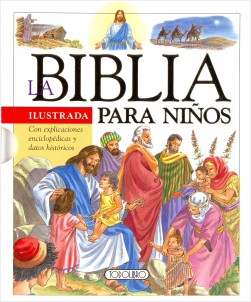 LA BIBLIA PARA NIÑOS (ILUSTRADA)