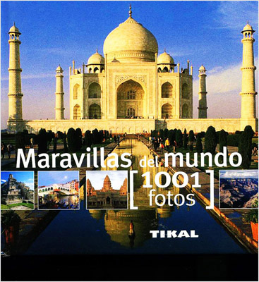 MARAVILLAS DEL MUNDO (1001 FOTOS)