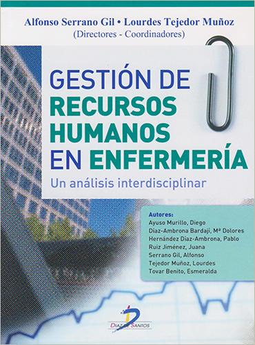 GESTION DE RECURSOS HUMANOS EN ENFERMERIA: UN ANALISIS INTERDISCIPLINAR