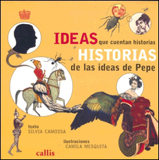 IDEAS QUE CUENTAN HISTORIAS: HISTORIAS DE LAS IDEAS DE PEPE