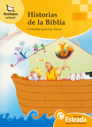 HISTORIAS DE LA BIBLIA: CONTADAS PARA LOS CHICOS