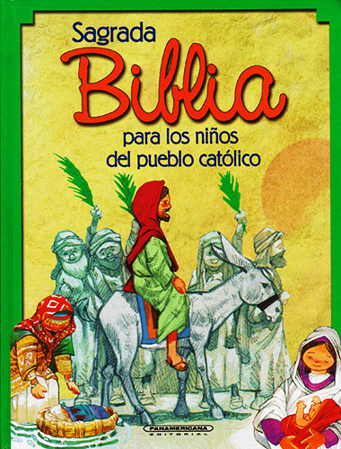 SAGRADA BIBLIA PARA LOS NIÑOS DEL PUEBLO CATOLICO (ANTIGUO Y NUEVO TESTAMENTO)