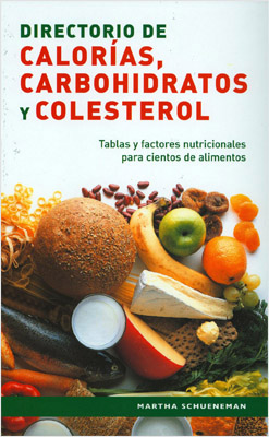 DIRECTORIO DE CALORIAS, CARBOHIDRATOS Y COLESTEROL