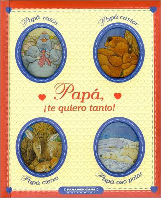 PAPA ¡TE QUIERO TANTO!