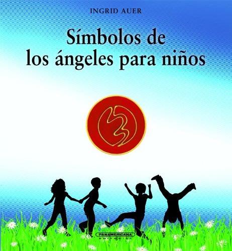 SIMBOLOS DE LOS ANGELES PARA NIÑOS (LIBRO CON 21 SIMBOLOS)