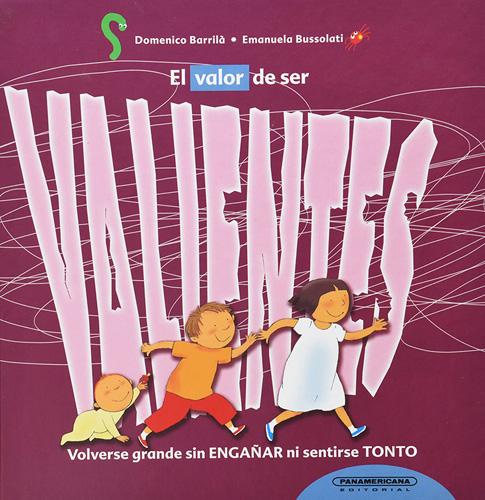 EL VALOR DE SER VALIENTES