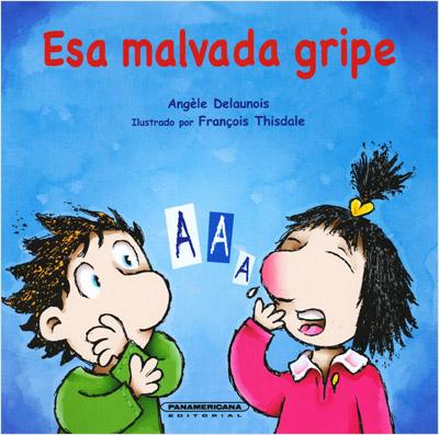 ESA MALVADA GRIPE