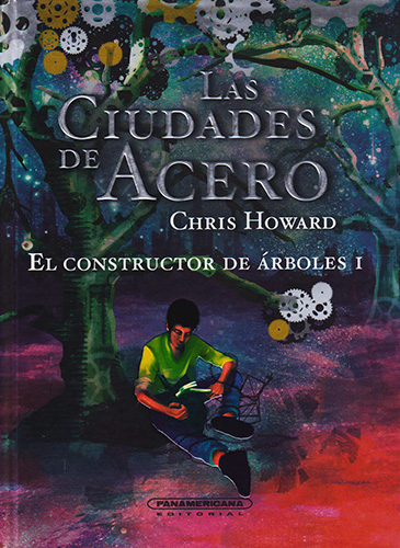 LAS CIUDADES DE ACERO: EL CONSTRUCTOR DE ARBOLES 1