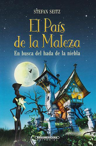 EL PAIS DE LA MALEZA: EN BUSCA DEL HADA DE LA NIEBLA