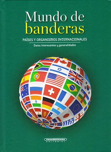 MUNDO DE BANDERAS: PAISES Y ORGANISMOS INTERNACIONALES