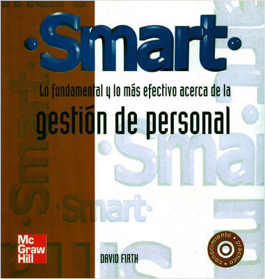 SMART: LO FUNDAMENTAL Y LO MAS EFECTIVO ACERCA DE LA GESTION PERSONAL