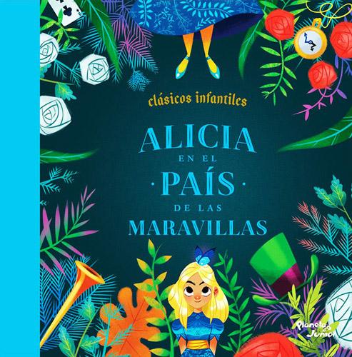 ALICIA EN EL PAIS DE LAS MARAVILLAS