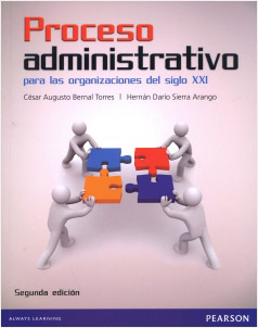 PROCESO ADMINISTRATIVO PARA LAS ORGANIZACIONES DEL SIGLO XXI (INCLUYE CD)