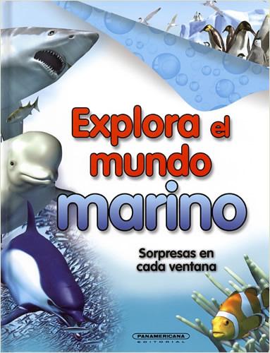 EXPLORA EL MUNDO MARINO