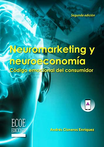 NEUROMARKETING Y NEUROECONOMIA