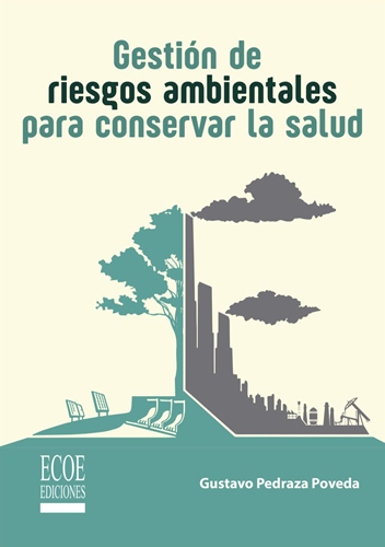 GESTION DE RIESGOS AMBIENTALES PARA CONSERVAR LA SALUD