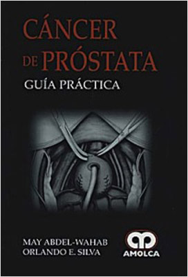 CANCER DE PROSTATA: GUIA PRACTICA