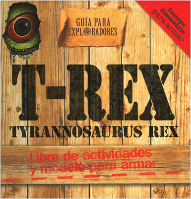 T-REX TYRANNOSAURUS REX (TIRANOSAURIO) LIBRO DE ACTIVIDADES Y MODELO PARA ARMAR