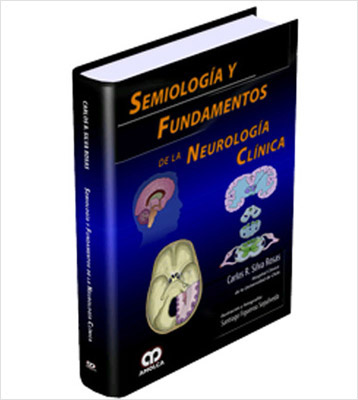 SEMIOLOGIA Y FUNDAMENTOS DE LA NEUROLOGIA CLINICA