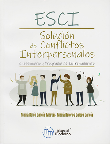 ESCI: SOLUCION DE CONFLICTOS INTERPERSONALES: CUESTIONARIO Y PROGRAMA DE ENTRENAMIENTO (INCLUYE CD)