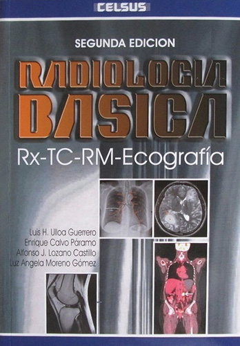 RADIOLOGIA BASICA: RX-TC-RM-ECOGRAFIA