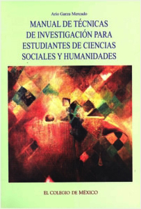 MANUAL DE TECNICAS DE INVESTIGACION PARA ESTUDIANTES DE CIENCIAS SOCIALES Y HUMANIDADES