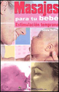 MASAJES PARA TU BEBE: ESTIMULACION TEMPRANA