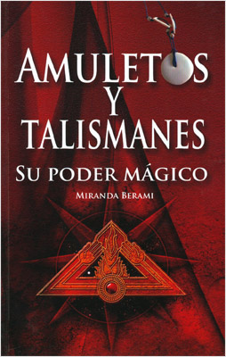 AMULETOS Y TALISMANES SU PODER MAGICO (L.B.)