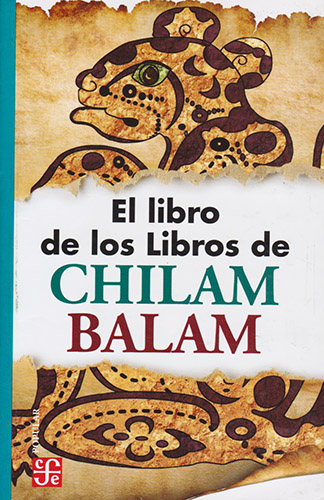 EL LIBRO DE LOS LIBROS DEL CHILAM BALAM