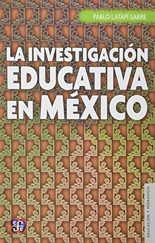 LA INVESTIGACION EDUCATIVA EN MEXICO