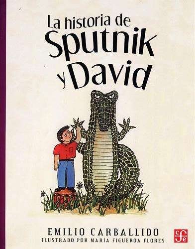 LA HISTORIA DE SPUTNIK Y DAVID