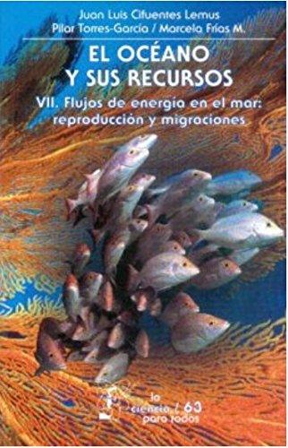 EL OCEANO Y SUS RECURSOS 7: FLUJOS DE ENERGIA EN EL MAR