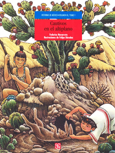CAUTIVOS EN EL ALTIPLANO - VIAJE AL MERCADO DE MEXICO (VOL. 3 TOM. 2)