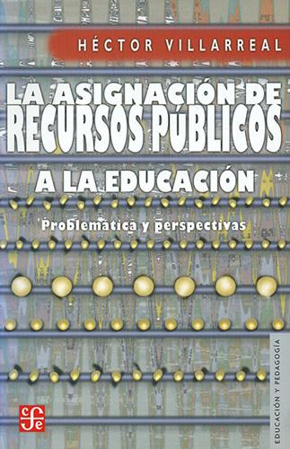 LA ASIGNACION DE RECURSOS PUBLICOS A LA EDUCACION