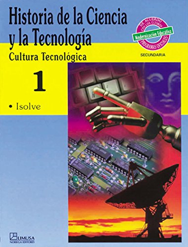 HISTORIA DE LA CIENCIA Y LA TECNOLOGIA 1