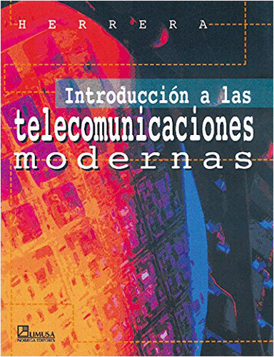 INTRODUCCION A LAS TELECOMUNICACIONES MODERNAS