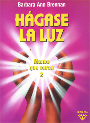 HAGASE LA LUZ: MANOS QUE CURAN 2