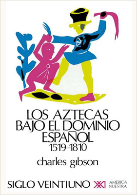 LOS AZTECAS BAJO EL DOMINIO ESPAÑOL