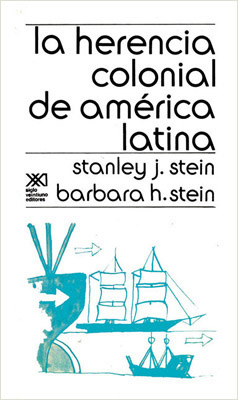 LA HERENCIA COLONIAL EN AMERICA LATINA