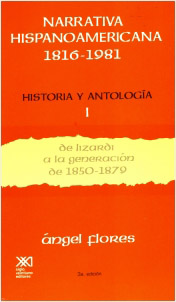 NARRATIVA HISPANOAMERICANA 1816-1981 HISTORIA Y ANTOLOGIA 1
