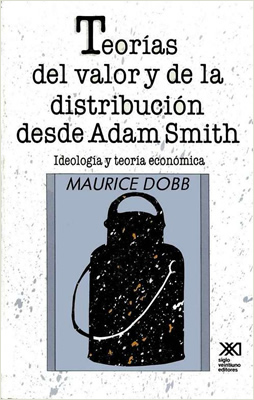 TEORIAS DEL VALOR Y DE LA DISTRIBUCION DESDE ADAM SMITH
